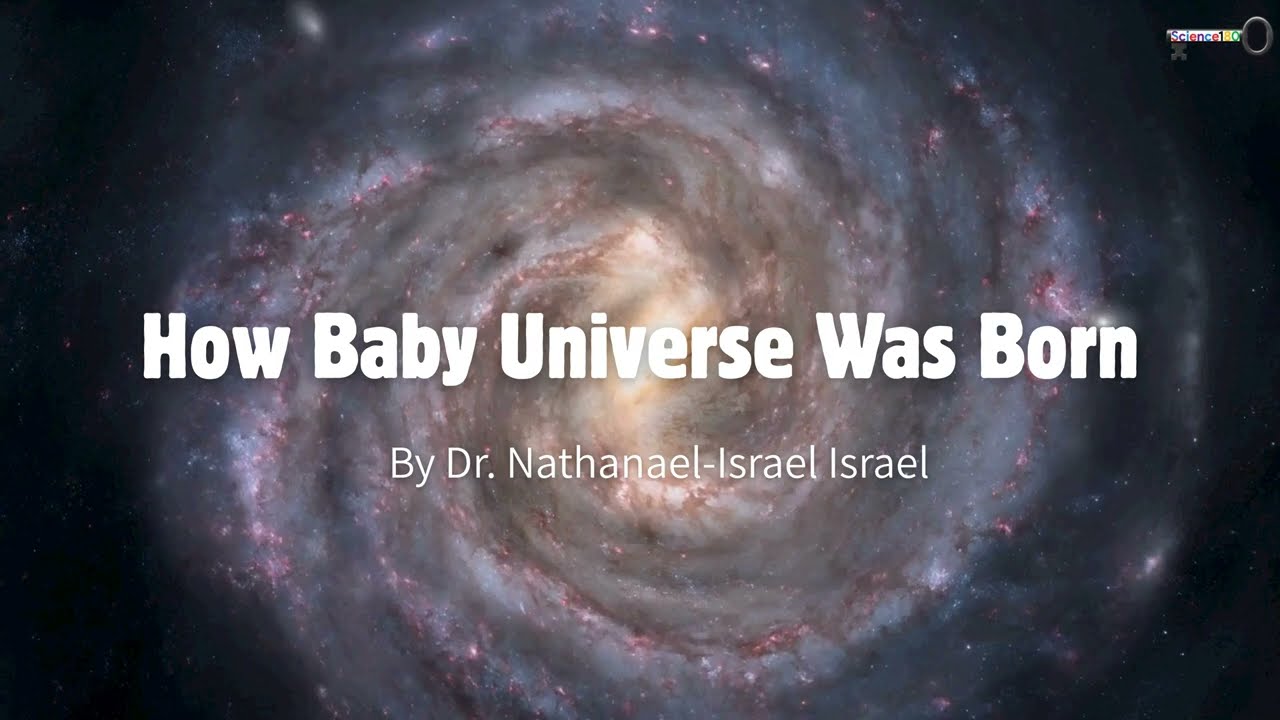How Baby Universe Was Born: Scientific Talk to Children about the Universe Formation - #Science180