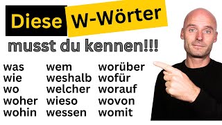 ALLE W-Wörter, die du im Deutschen brauchst | W-Fragen auf Deutsch