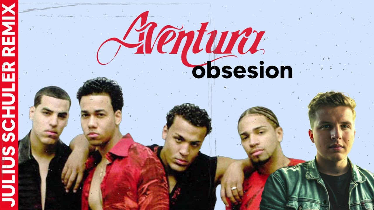Aventura - Obsesion (House Remix)