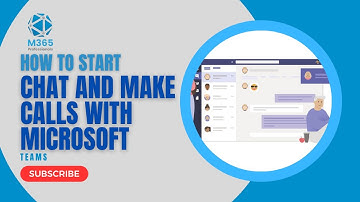How to start chat and make calls with Microsoft Teams