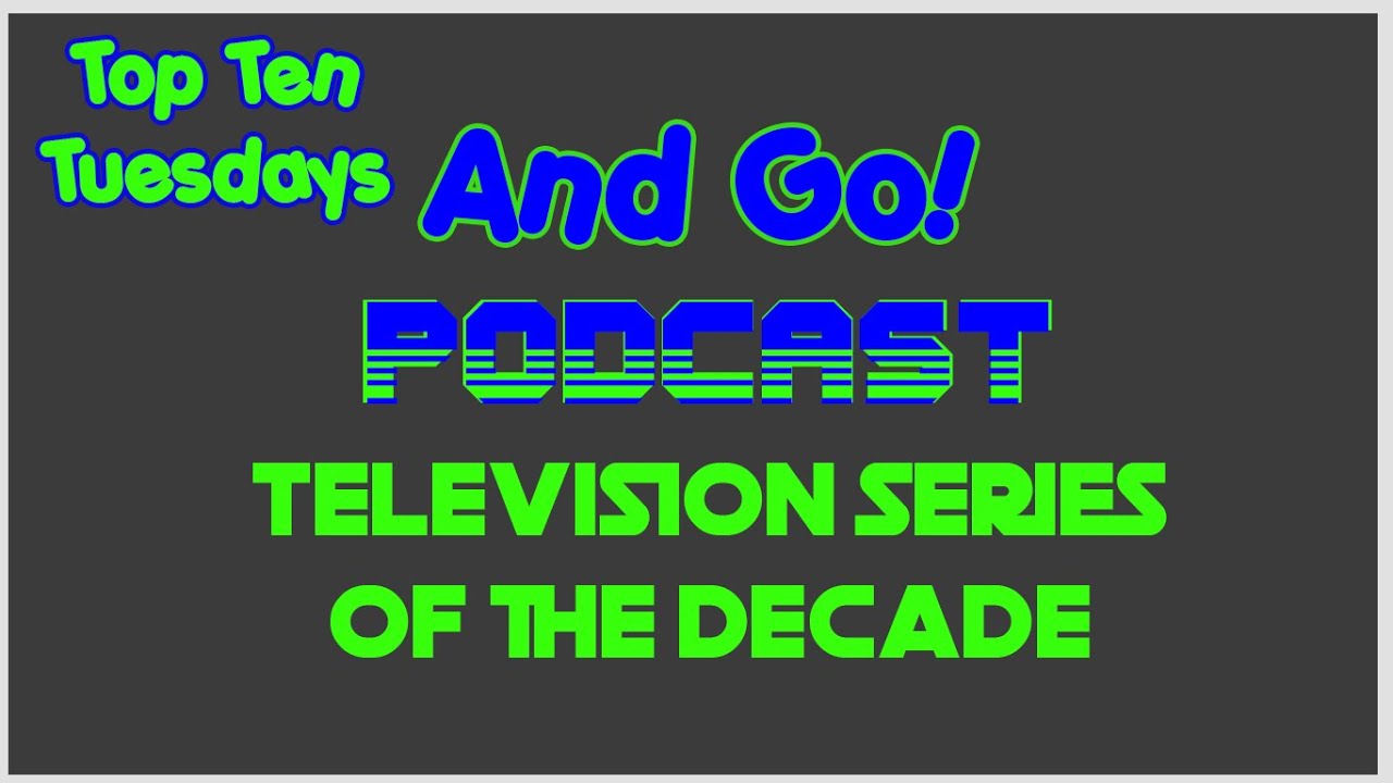 Top Ten Television Shows of the Decade YouTube