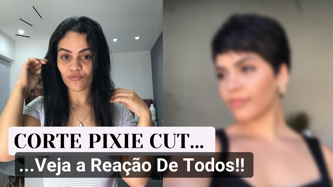 Transformação Radical! Cortei Super Curto!  #pixiecut