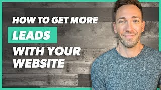 How to Get Leads From Your Website, Quick & Easy