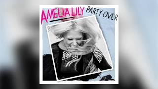 Amelia Lily - Party Over (Audio)