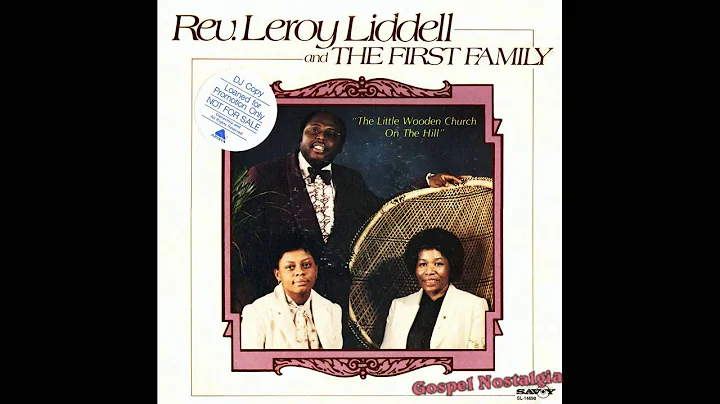 "The New Jerusalem" (1982) Rev. Leroy Liddell & Th...