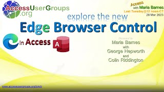 al: new edge browser control in access, maria barnes with george hepworth   colin riddington