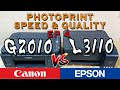 CANON G2010 vs EPSON L3110 | PHOTOPRINT SPEED & QUALITY TEST | EP4