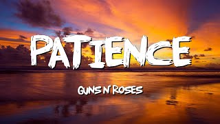 Patience  - Guns N' Roses (Lyrics)