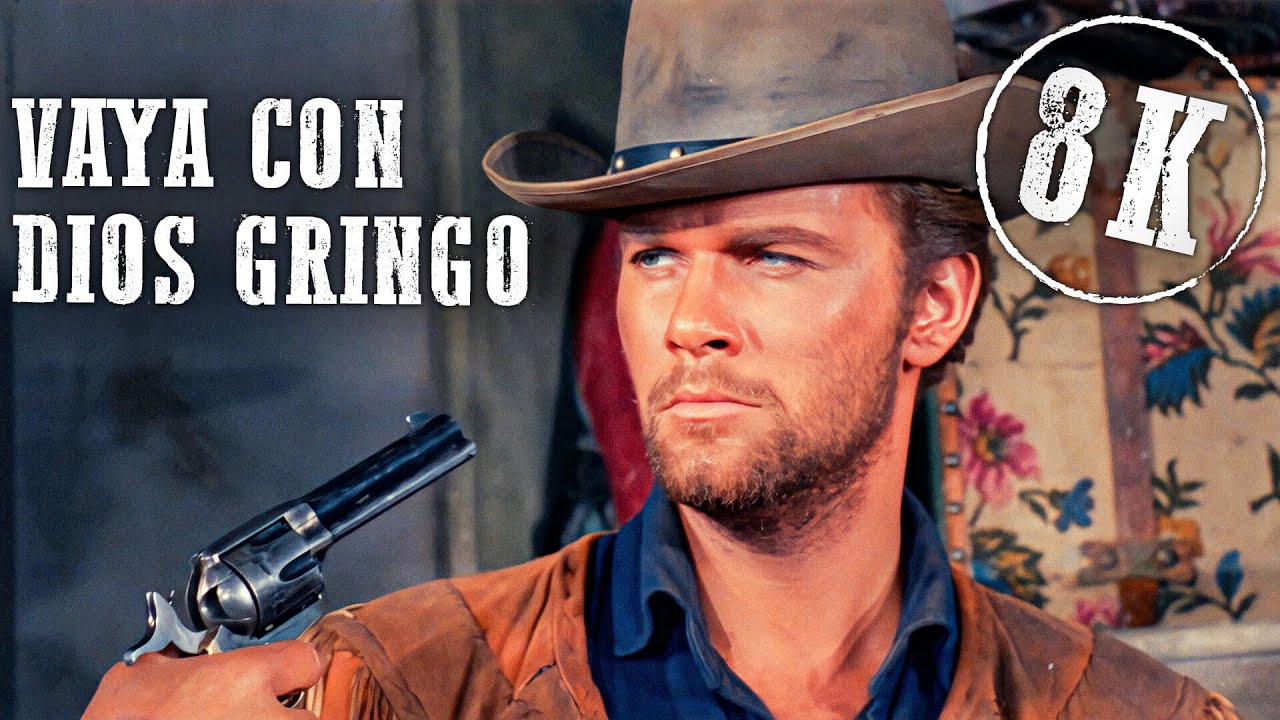 Vaya con dios gringo | 8K | Film Completo | Italiano