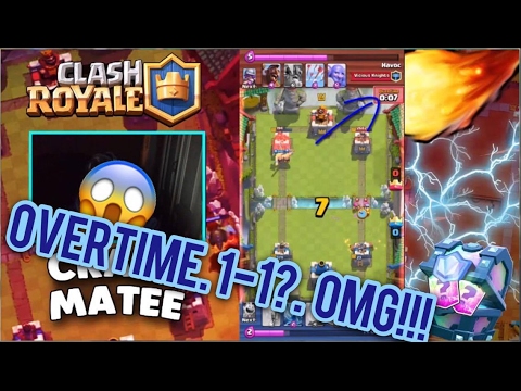 CLASH ROYALE OVERTIME 1-1. WTF???