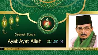 Kh Abdul Fatah Ghazali  Ayat Ayat Allah