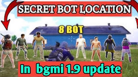 Best bot location in bgmi in 1.9 update | 5 + bot | must watch | Bgmi 1.9 update
