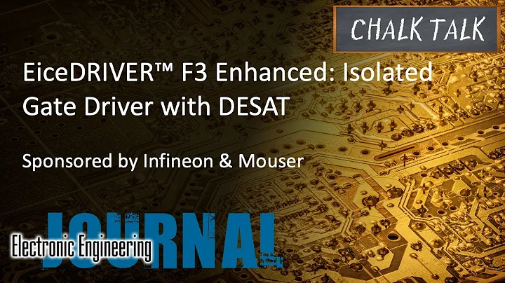 EiceDRIVER™ F3 Enhanced: Isolated Gate Driver with DESAT -- Infineon and Mouser Electronics
