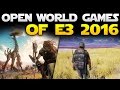 THE MOST ANTICIPATED OPEN WORLD GAMES Of E3 2016!