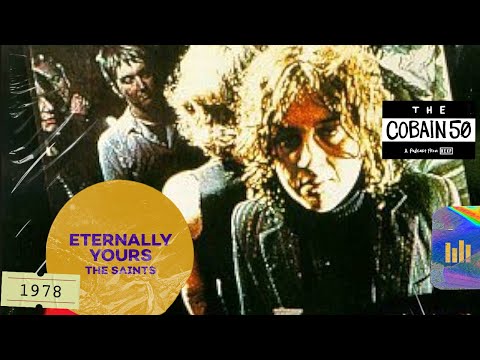 The Saints – Eternally Yours (1978) | The Cobain 50 - YouTube
