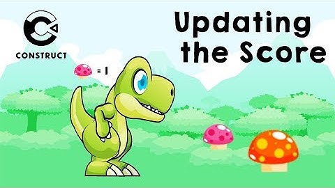 Construct 3 Tutorial - Updating the Score