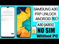 Samsung A30 Android 9.0 FRP Bypass/Google Account lock Remove NO SIM NO PC | Samsung A30 Google Lock