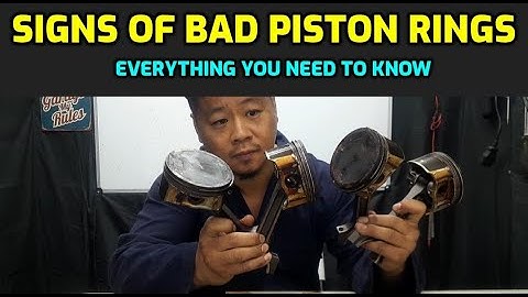 HOW TO TELL YOUR PISTON RINGS ARE BAD AND IT