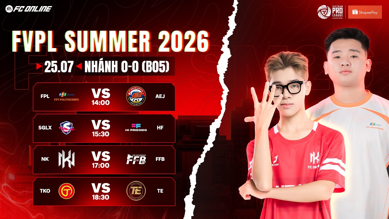 [NHÁNH 0W - 0L] PIYALERK RA MẮT FVPL, NK TÁI ĐẤU SAVIER | FVPL SUMMER 2026 - SWISS STAGE 25/07