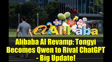 Alibaba AI Revamp: Tongyi Becomes Qwen to Rival ChatGPT - Big Update!