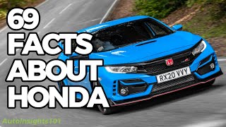 69 FACTS ABOUT HONDA YOU DID NOT KNOW