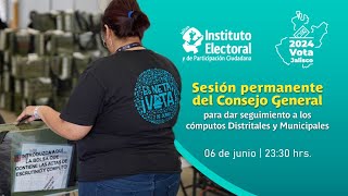 Sesión Especial Permanente del Consejo General del IEPC Jalisco 23:30 hrs 06 Junio 2024