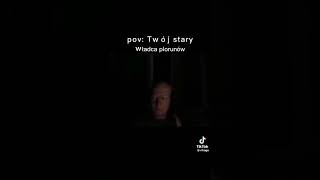 Pov Twój Stary Władca Piorunów