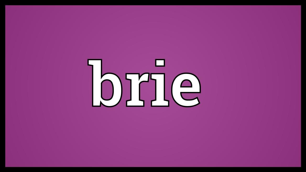 Brie Meaning YouTube