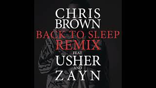 Chris Brown - Back To Sleep REMIX ft. Usher, ZAYN (Clean Version)