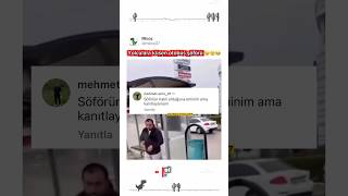 Şoförün Haklı Olduğuna Eminim Ama Kanıtlayamam 😀 Şfet