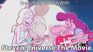 Everything Wrong With Steven Universe The Movie