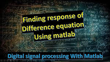 e2 6 finding response from difference equation using matlab