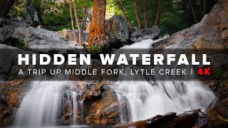 HIDDEN WATERFALL | Middle Fork, Lytle Creek | 4K HD