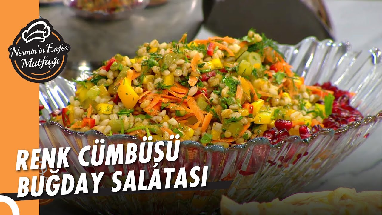 Renk Cümbüşü Buğday Salatası – Nermin'in Enfes Mutfağı