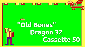 Old Bones (Dragon 32 Cassette 50 Game 17 - 1983 & 1984 versions0