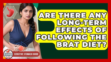Are There Any Long-term Effects Of Following The BRAT Diet? - Sensitive Stomach Guide