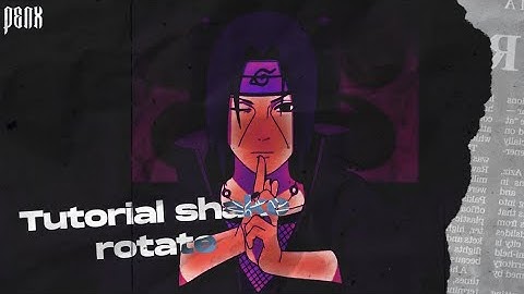 Tutorial Shake Rotate || Alight Motion #tutorial #amv #alightmotion