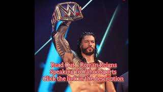 Roman Reigns Latest Interview With Yahoo sports | Read Out The Full Article | Roman My Lifeline |
