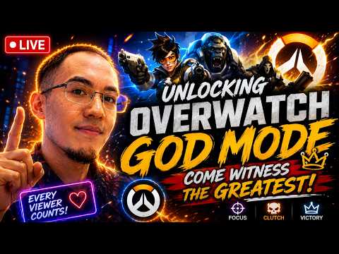 🔥 UNLOCKING OVERWATCH GOD MODE... 👀 | Come Witness Greatness! | LIVE