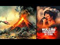 Vulcão Fogo Debaixo da Terra 2025 2026 | Trailer Dublado Oficial HD