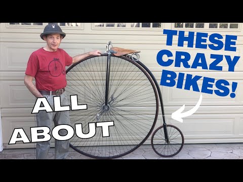 All About the Highwheel Penny Farthing! The Bicycle that Changed the World!