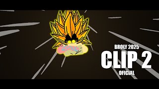 PivotDBSuperZ - Broly 2025 (Clip 2)