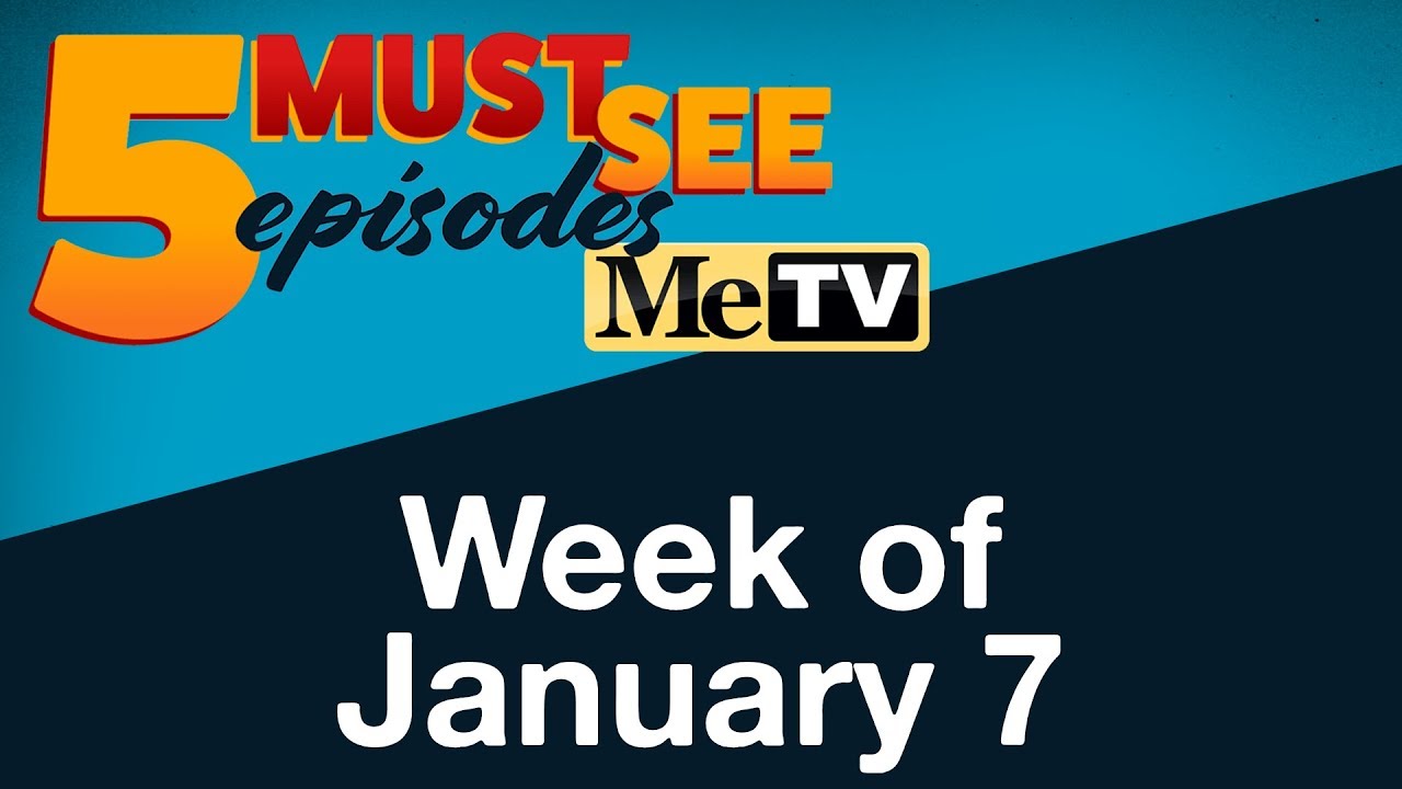 5 Must See Episodes | January 7 - 13