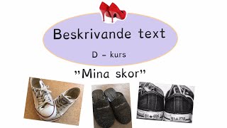 Beskrivande text kurs D ”Mina skor”