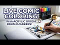 😱 LIVE Coloring a Comic Book with ACRYLIC BRUSH MARKERS! 🎨✍️ #AcrylicMarkers #ComicArt #LiveArt