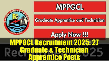MPPGCL Recruitment 2025: 27 Graduate & Technician Apprentice Posts | Apply Offline