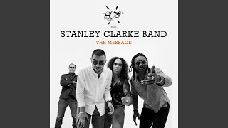Video thumbnail of "Stanley Clarke - And Ya Know We're Missing You: Dedicated to Leon NDUGU Chancler, Darryl Brown, Al Jarreau, Tom..."