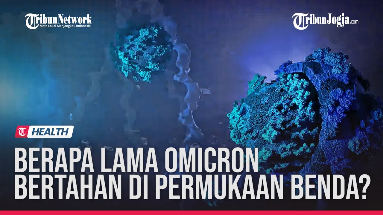 Berapa Lama Omicron Bertahan di Permukaan Benda?