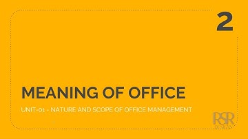 Meaning of an Office - Office Organisation & Management - AOM-01-IGNOU BCOM Study #2