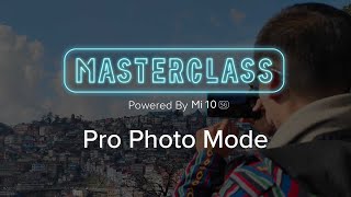 Pro Photo Mode | Mi 10 Photography Masterclass Ep. 3 screenshot 1